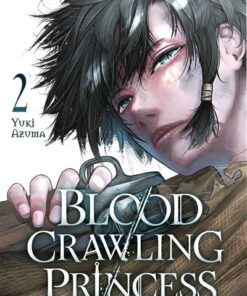 Blood-Crawling Princess of a Ruined Country - tome 2