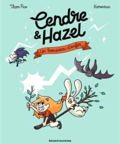 Cendre et Hazel, Tome 05