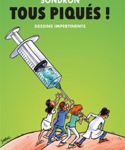 Dessins impertinents. Vol. 11. Tous piqués !