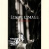 Ecrire l'image - un itineraire