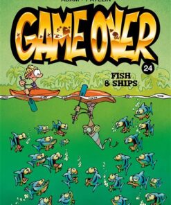 Game over - Tome 24 - Fish & Ships