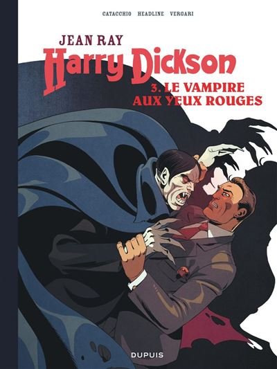 Harry Dickson - Tome 3 - Le Vampire aux yeux rouges