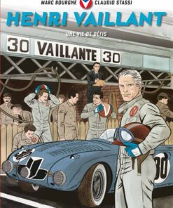 Henri Vaillant - Une vie de défis
