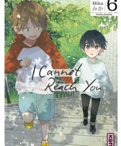 I Cannot Reach You - Tome 6