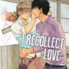 I recollect love