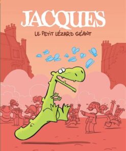 Jacques le petit lézard - L'intégrale