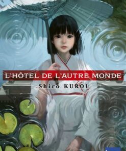 L'Hôtel de l'Autre monde