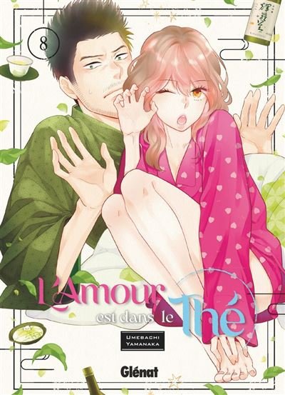 L'amour est dans le thé - Tome 08