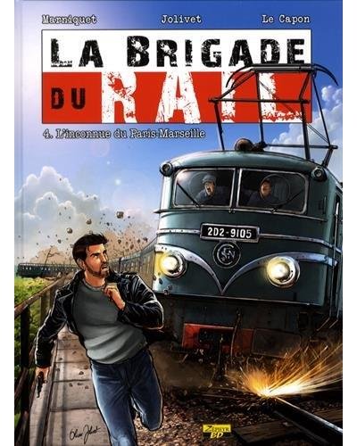 La Brigade du Rail - Tome 4 - L'inconnue du Paris-Marseille (Ex-libris)