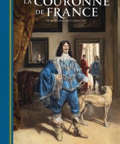 La Couronne de France - Les Rois d'or T01