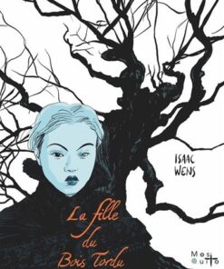La Fille du bois tordu
