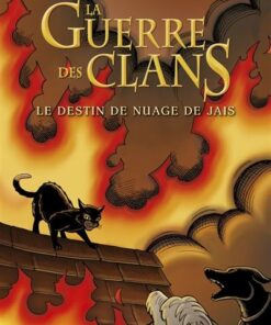 La Guerre des Clans - Le destin de nuage de Jais