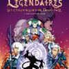 Les Légendaires - Les Chroniques de Darkhell T06
