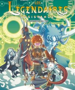 Les Légendaires - Résistance T05