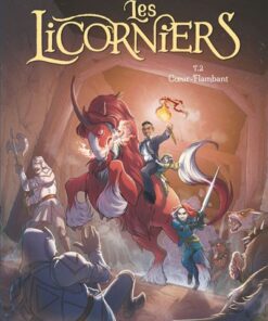 Les Licorniers - Tome 02