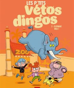 Les P'tits Vétos dingos T02