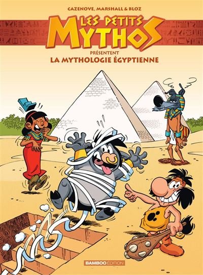 Les Petits Mythos présentent : La mythologie égyptienne - Tome 3