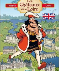Les Châteaux de la Loire - tome 01 - version anglaise