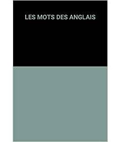 Les mots des Anglais