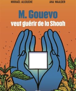 M. Gouevo veut guérir de la Shoah