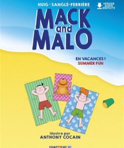 Mack and malo : en vacances !