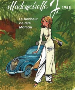 Mademoiselle J - Tome 4 - Le bonheur de dire Maman