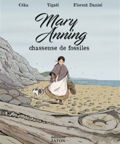 Mary Anning chasseuse de fossiles