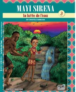 Mayi sirena/ la lutte de leau (tome 3)