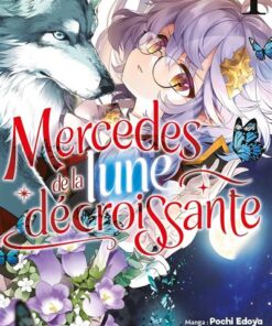 Mercedes de la Lune Décroissante - Tome 01
