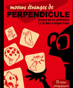 Moeurs étranges de perpendicule