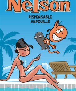 Nelson - Tome 21 - Dispensable andouille