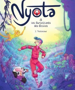 Nyota et les Surveillants des étoiles - Tectonique
