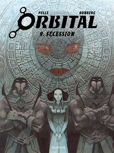 Orbital - Tome 9 - Sécession