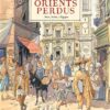Orients perdus