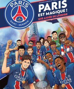 Paris Saint-Germain - Paris est magique !
