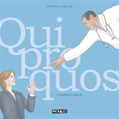 Quiproquos - l'existence ridicule T01