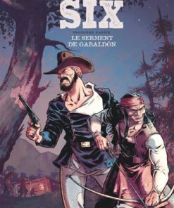 Six - Tome 3 - Le serment de Gabaldón