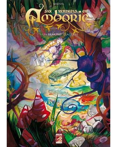 Six runkels en Amborie T01 Un bracelet d'Agliffe