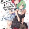 Slow Life In Another World (I Wish!) - Tome 07 - Edition limitée