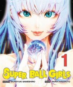 Super Ball Girls T01