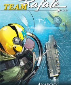 Team Rafale - Tome 17 - Anarchy 2025