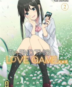 To End this love game... - Tome 2
