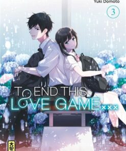 To End this love game... - Tome 3