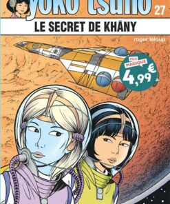 Yoko Tsuno - Tome 27 - Le secret de Khâny