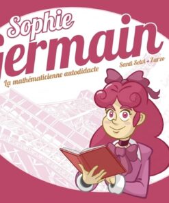 Sophie Germain - la mathématicienne autodidacte