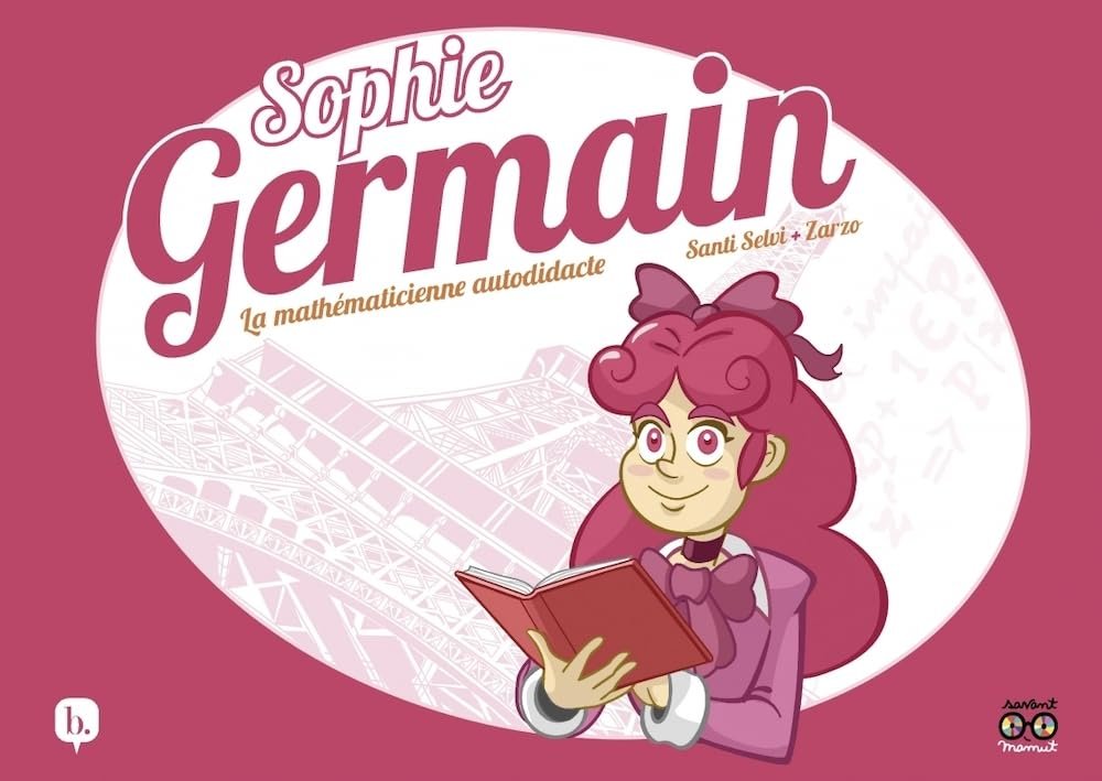 Sophie Germain - la mathématicienne autodidacte