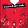 Réseau boulot dodo - tome 01 - prix découverte
