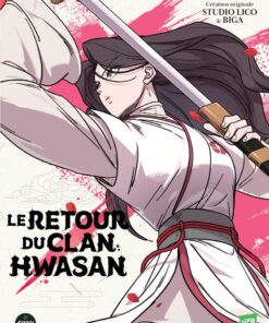Le retour du clan Hwasan - Tome 6