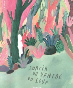 Sortir du ventre du loup