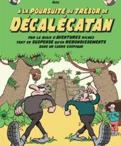 À la poursuite du trésor de Décalécatán